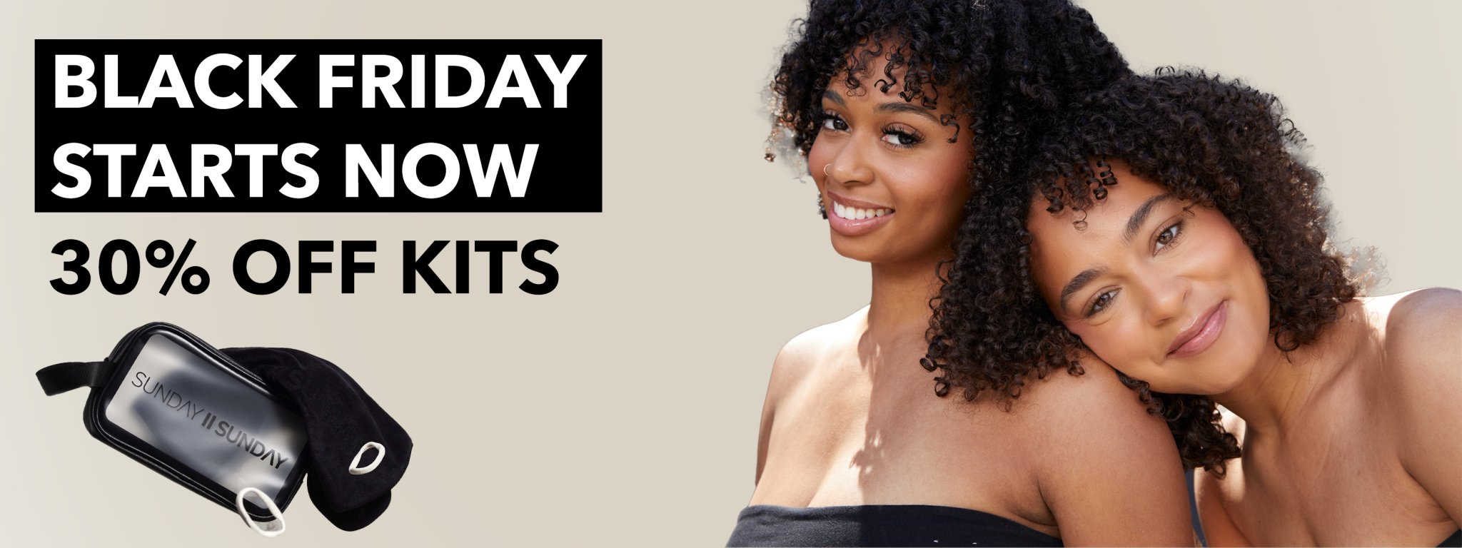 Black Friday Kit Sale - SUNDAY II SUNDAY